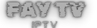 Fay Tv -Best IPTV – Best Prices